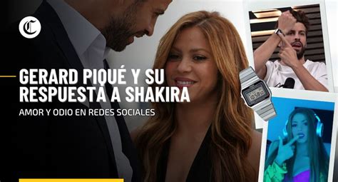 rolex respuesta a shakira|gerard pique shakira.